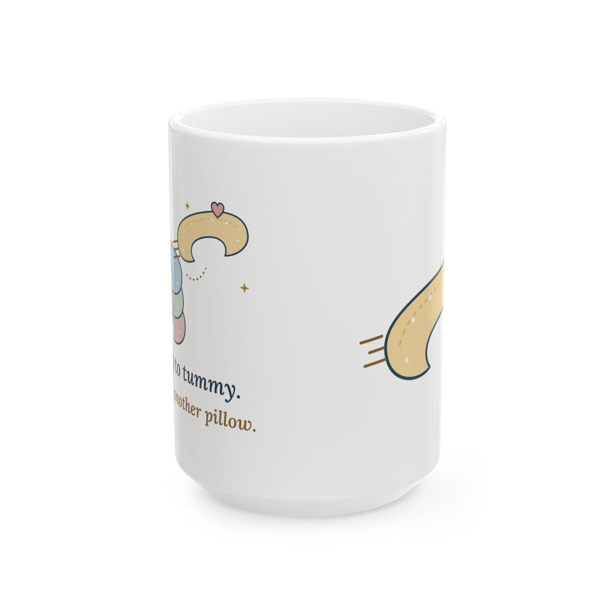 Large 15oz Lactation Consultant Mug - Tummy to Tummy. I'll Get You Another Pillow.