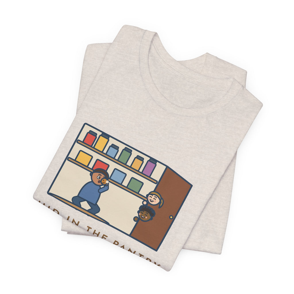 Funny Parent T-Shirt, Hid in the Pantry with a Cookie, Found by Two Kids in Under a Minute, Pantry Hideout Tee