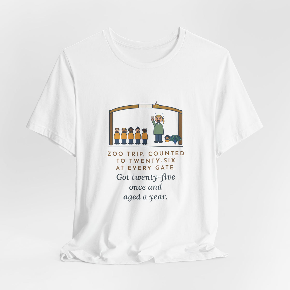 Field Trip Teacher T-Shirt - Zoo Trip, Counted to Twenty-Six at Every Gate