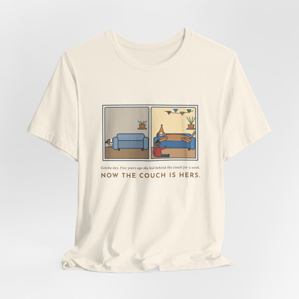 Funny Gotcha Day T-Shirt, Five Years Ago She Hid Behind the Couch, Now the Couch Is Hers, Then and Now Tee