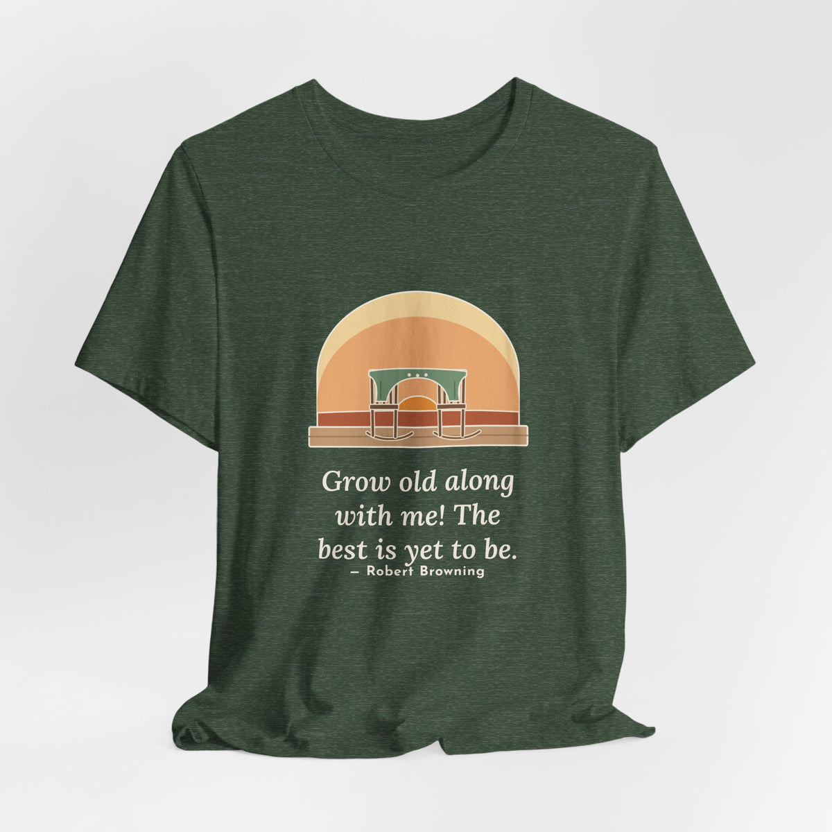 Browning Quote T-Shirt, Grow Old Along with Me, Anniversary Porch Rocking Chairs Tee