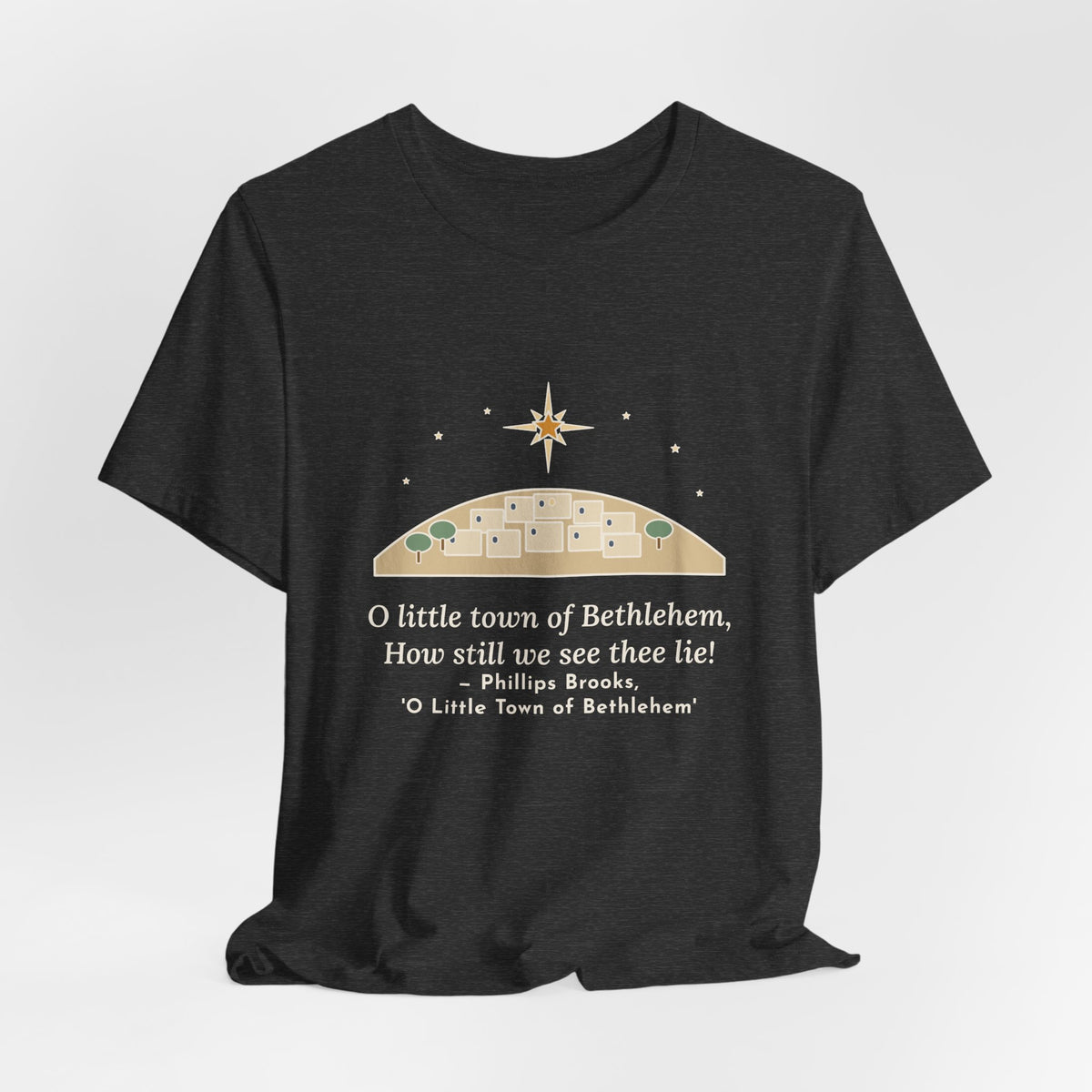 Brooks Quote T-Shirt, O Little Town of Bethlehem, Christmas Hill Town Star Tee