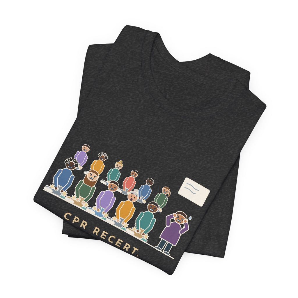 CPR Instructor Nurse T-Shirt - CPR Recert, Thirty Nurses, Sixty Cracking Knees