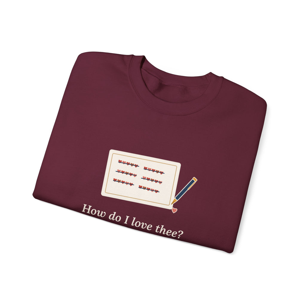 How Do I Love Thee Sweatshirt, Love Browning Quote Crewneck with Tally of Hearts