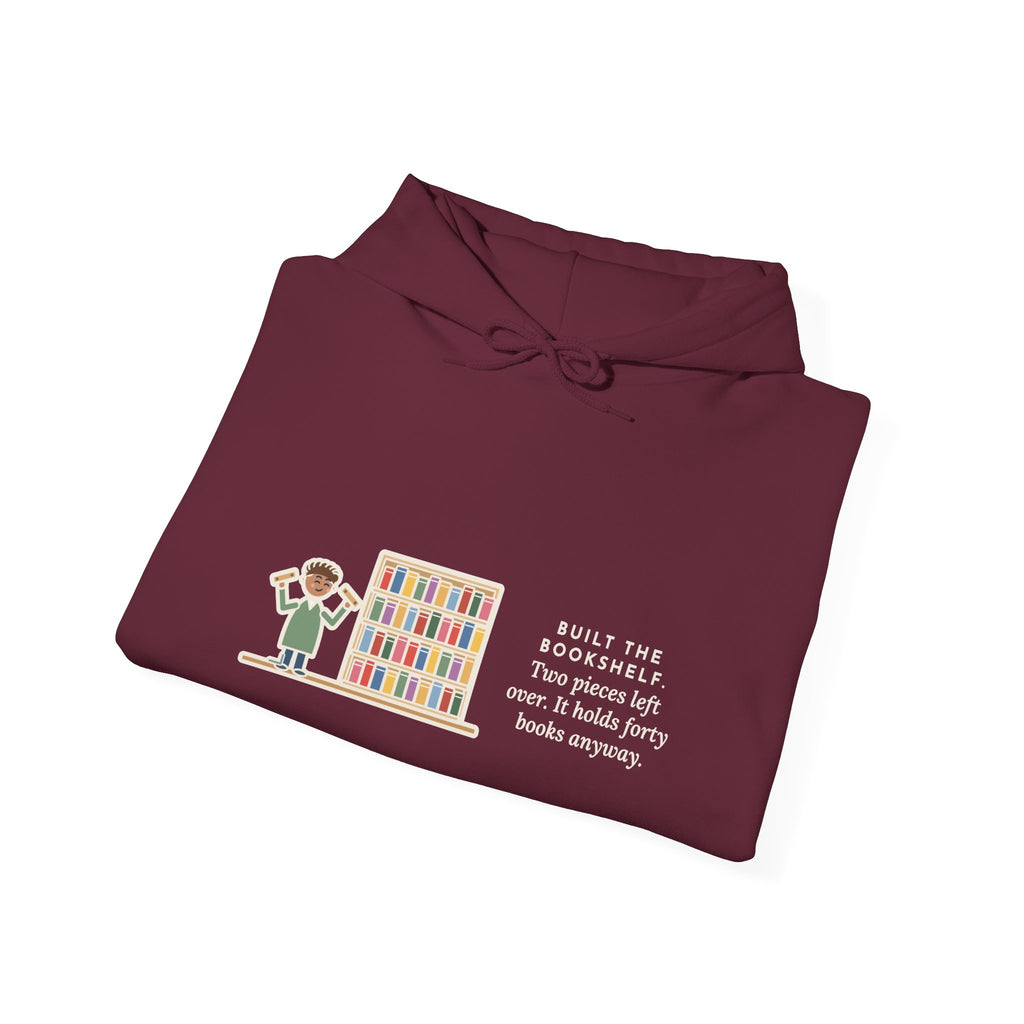 Funny DIY Bookshelf Hoodie, Built It, Two Pieces Left Over, Holds Forty Books Anyway