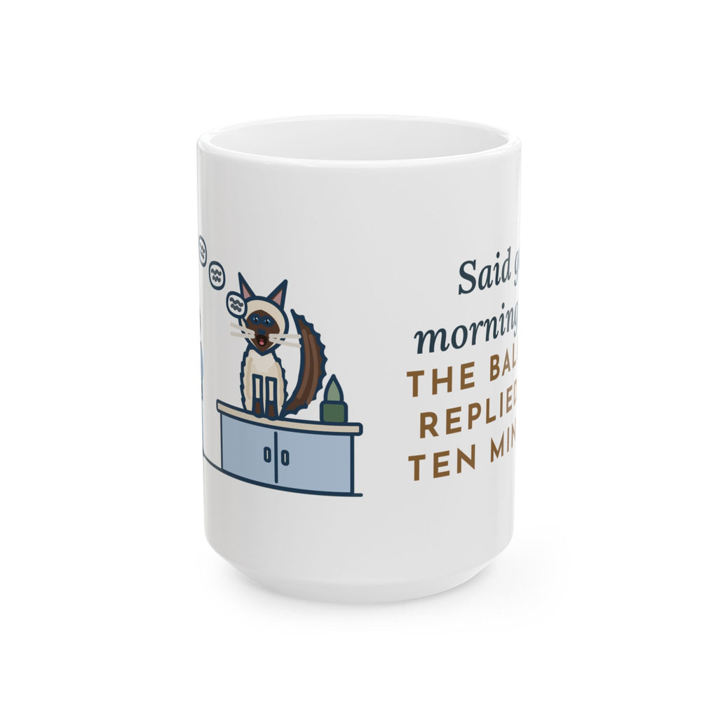 Large 15oz Balinese Cat Mug - Replied for Ten Minutes