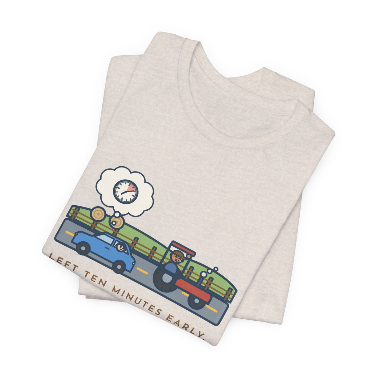 Funny Commuter T-Shirt, Left Ten Minutes Early, Spent Nine of Them Behind a Tractor, Country Road Tee