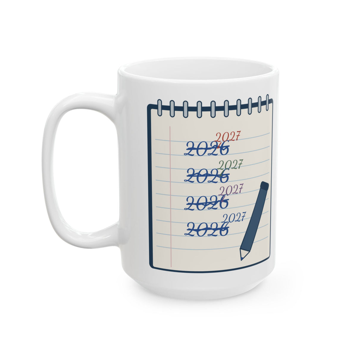 Large 15oz New Year Mug - Still Writing 2026 Funny January Office Mug