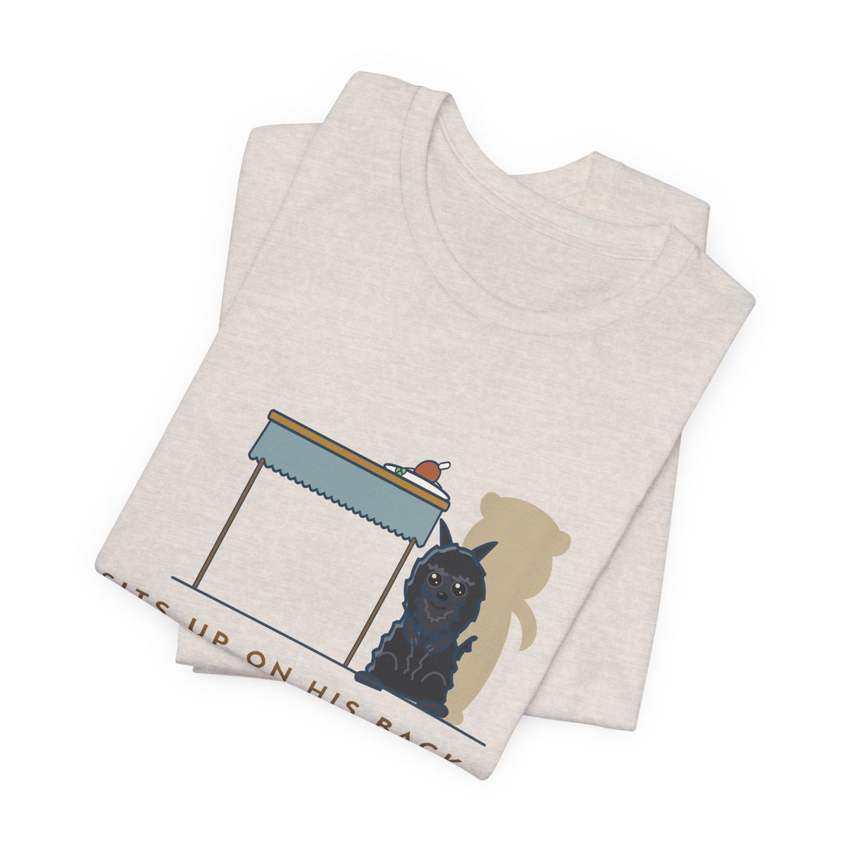 Affenpinscher T-Shirt - Sits Up on His Back Legs at Dinner Like a Tiny Bear