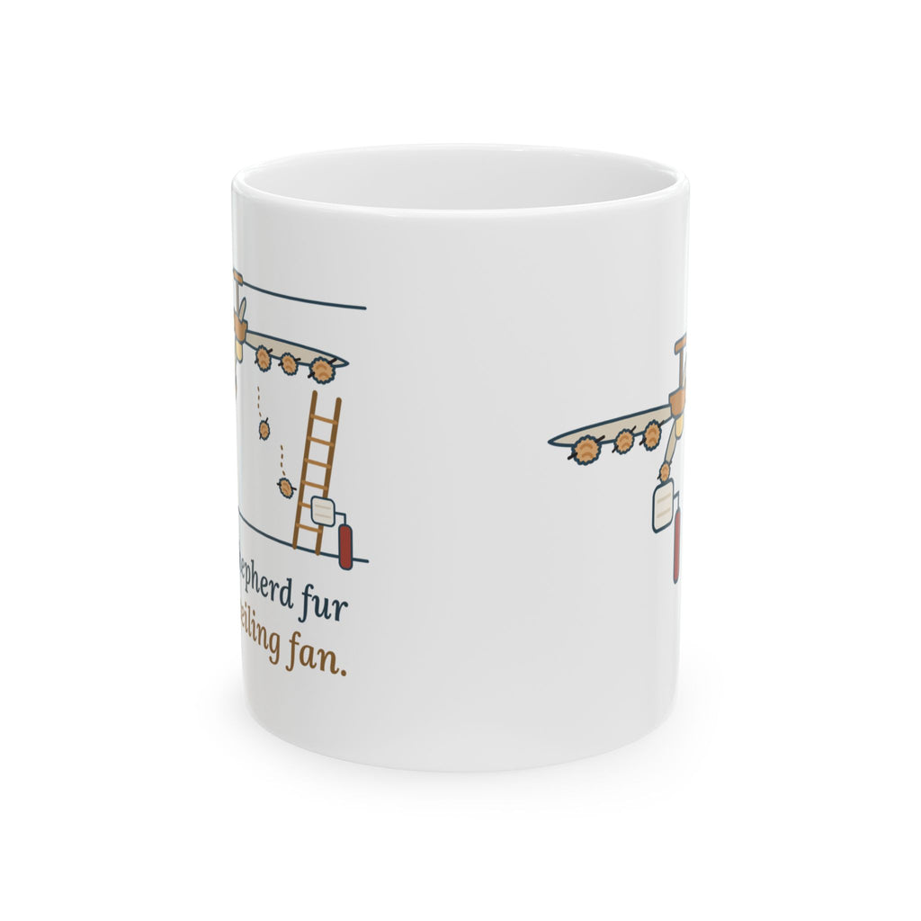 German Shepherd Coffee Mug - Found Shepherd Fur on the Ceiling Fan GSD Owner Gift