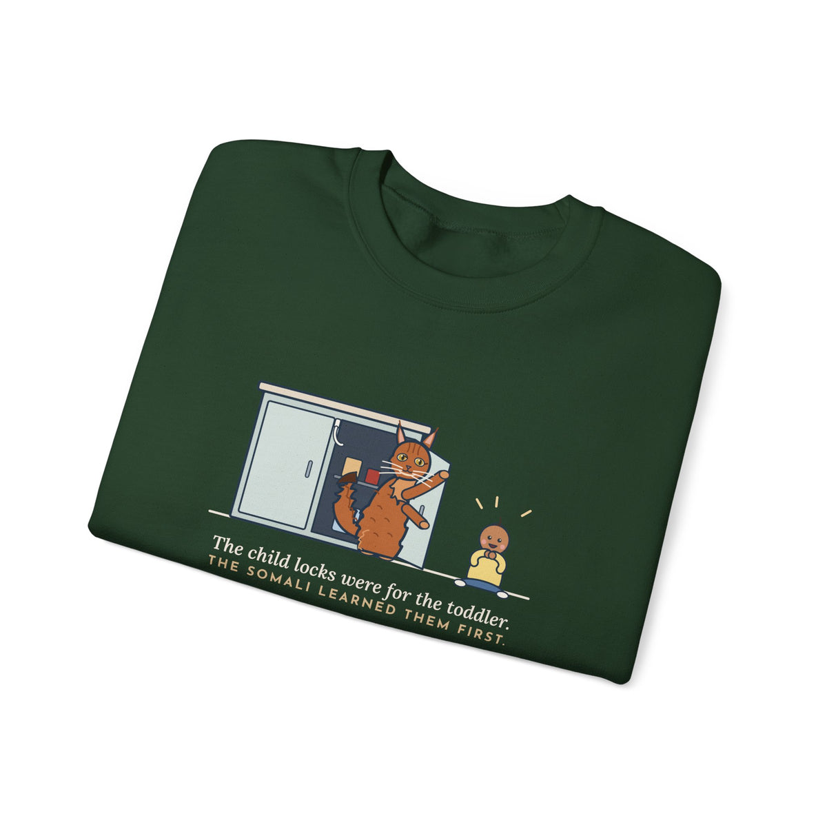 Somali Cat Crewneck Sweatshirt - The Somali Learned the Child Locks First Cat Lover Gift