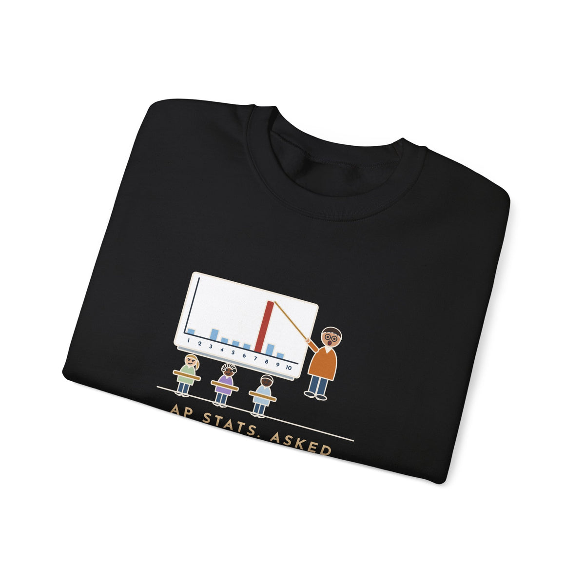 Statistics Teacher Crewneck Sweatshirt - Random Number Bar Chart Spike at Seven