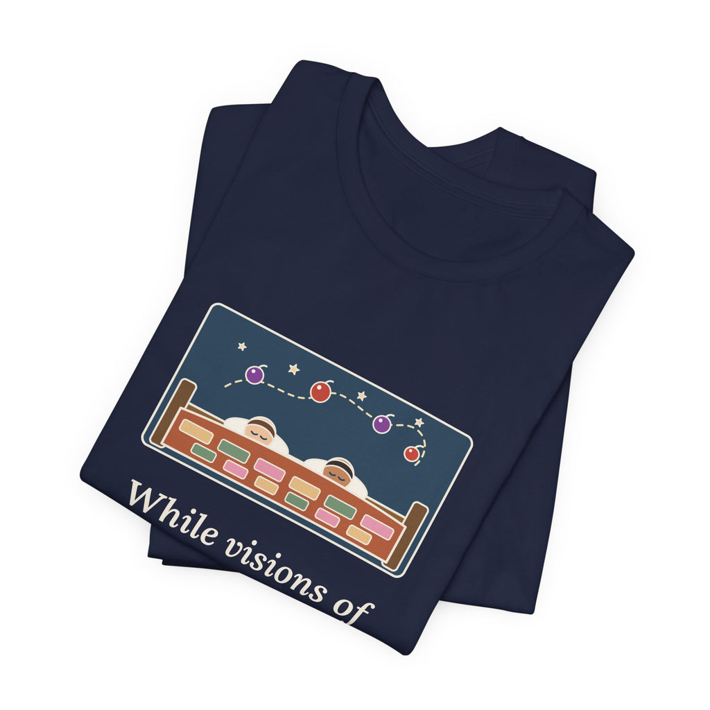 Moore Quote T-Shirt, Visions of Sugar-Plums, Christmas Sleeping Children Tee
