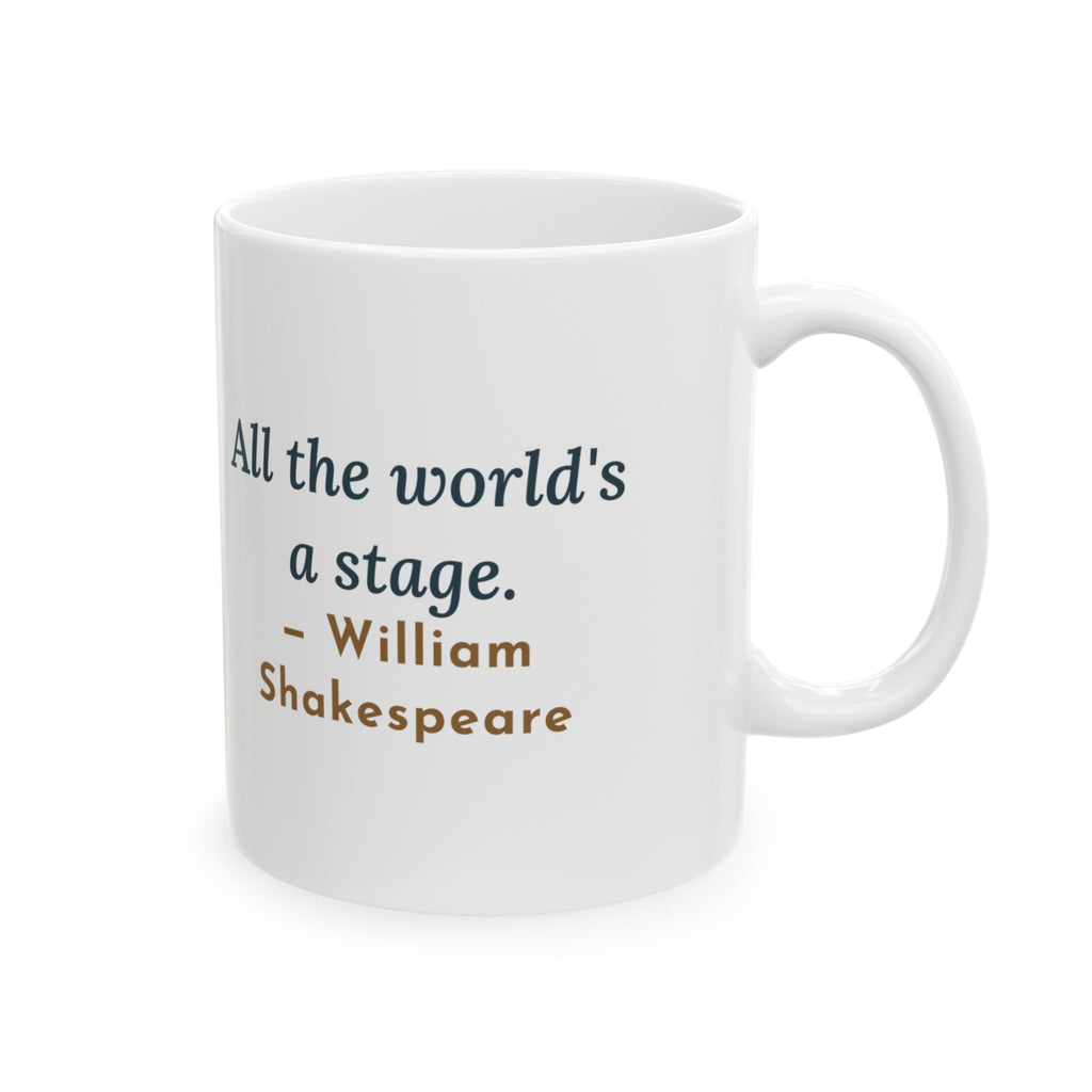 Shakespeare Quote Mug, All the World's a Stage, Theatre Globe on Stage Coffee Mug 11oz