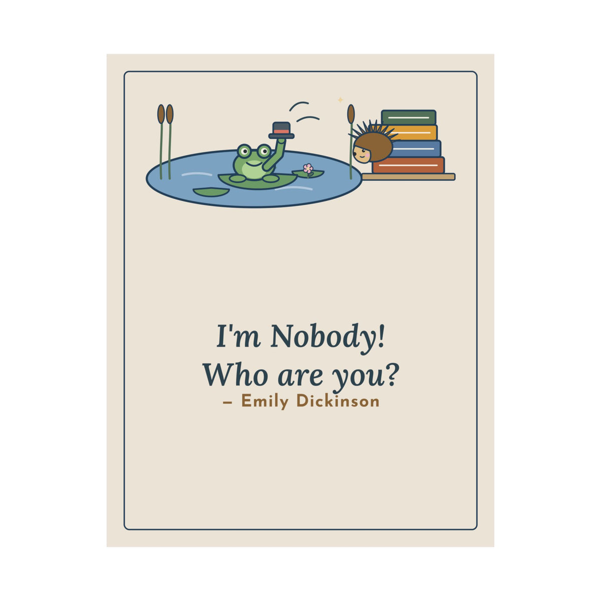 Dickinson Quote Poster, I'm Nobody Poem, Literary Frog and Hedgehog Wall Art