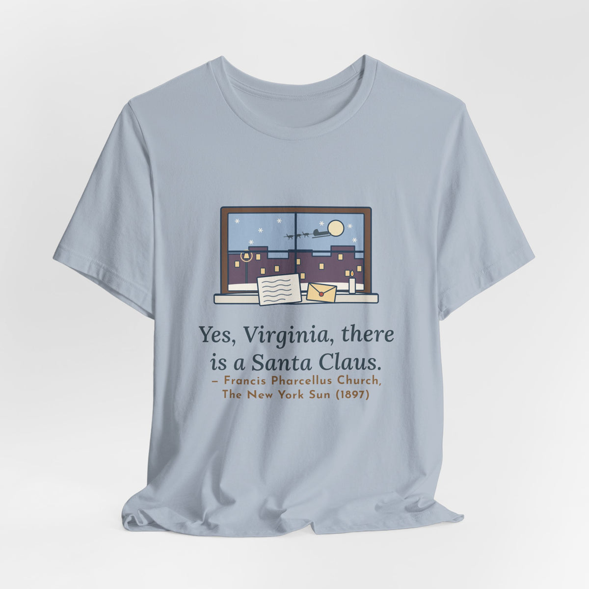 F. P. Church Quote T-Shirt, Yes Virginia 1897 Editorial, Christmas Snowy Windowsill Letter Tee