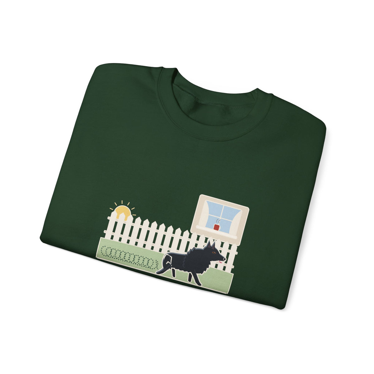 Schipperke Crewneck Sweatshirt - Patrolled the Fence Line Eleven Times Before Breakfast