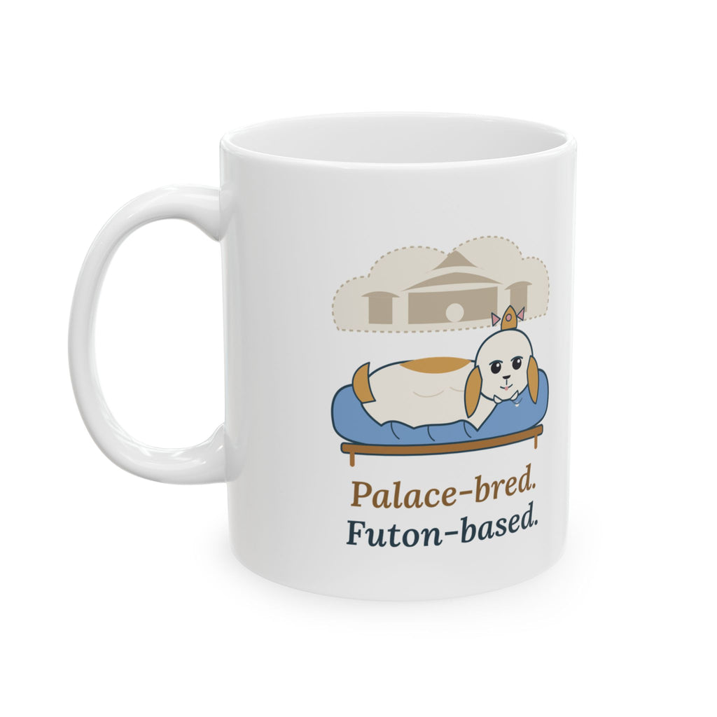 Shih Tzu Coffee Mug - Palace-Bred. Futon-Based. Shih Tzu Lover Gift
