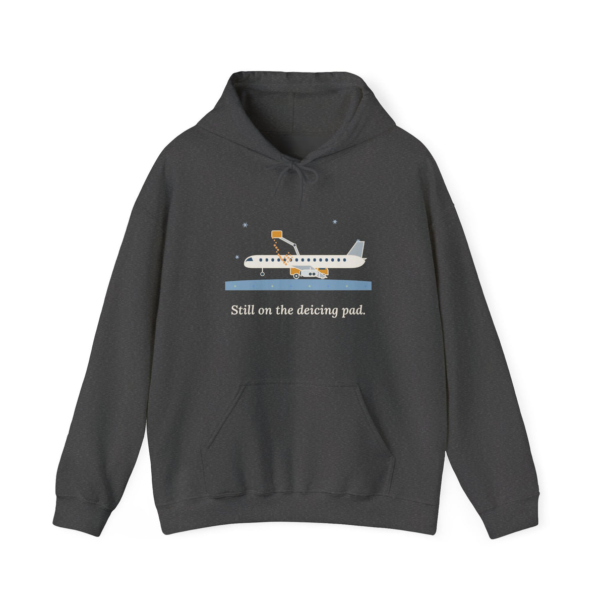 Air Travel Hoodie - Still on the Deicing Pad Funny Holiday Travel Hooded Sweatshirt