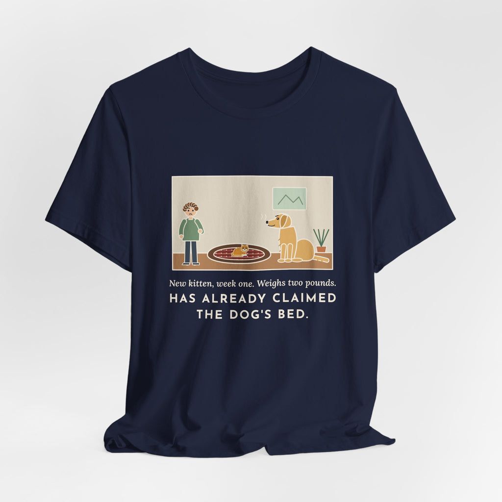 Funny New Kitten T-Shirt, Week One, Two Pounds, Already Claimed the Dog's Bed, Bed Takeover Tee