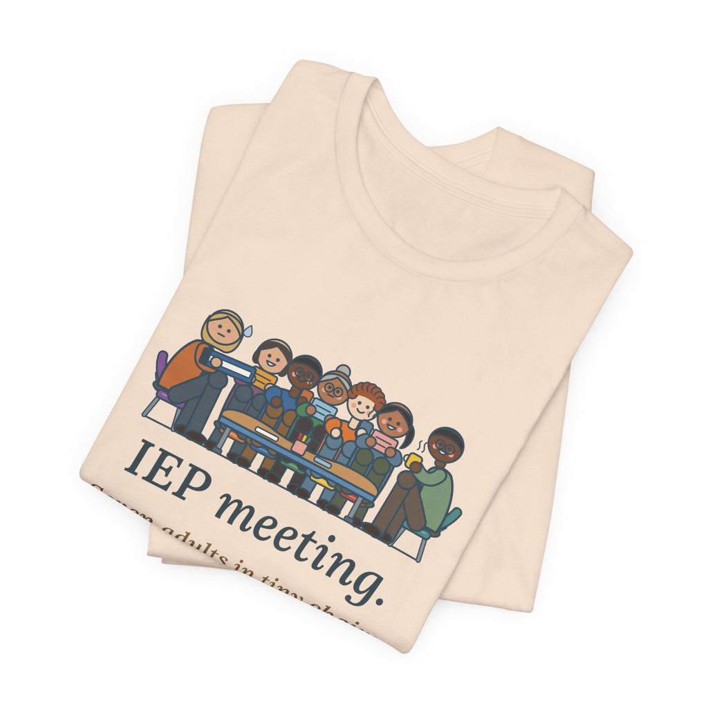 Special Education Teacher T-Shirt - IEP Meeting. Seven Adults in Tiny Chairs.