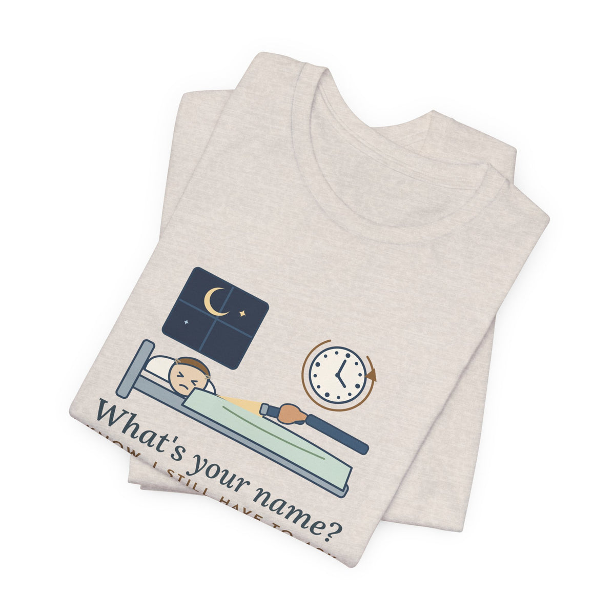 Neuro Nurse T-Shirt - I Know. I Still Have to Ask. Funny Neuro Checks Tee