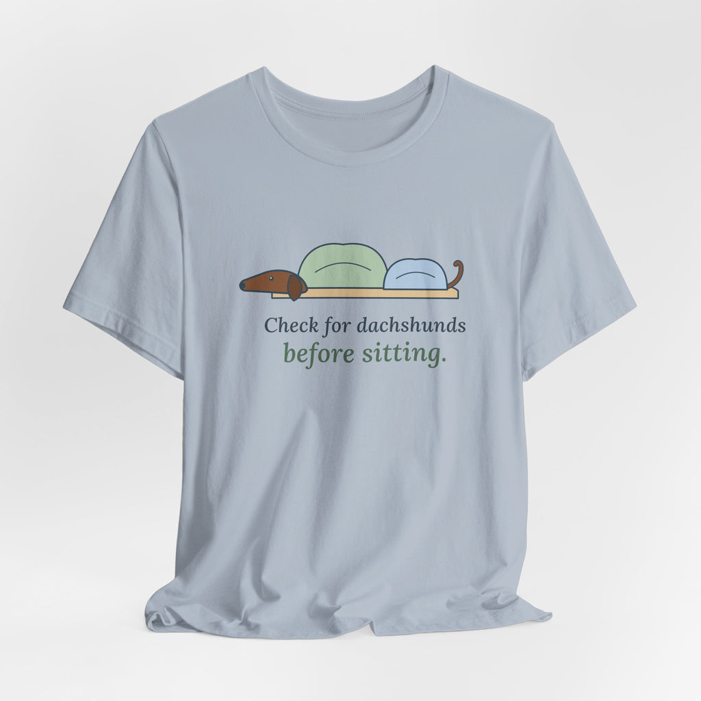 Dachshund T-Shirt - Check for Dachshunds Before Sitting Funny Doxie Tee