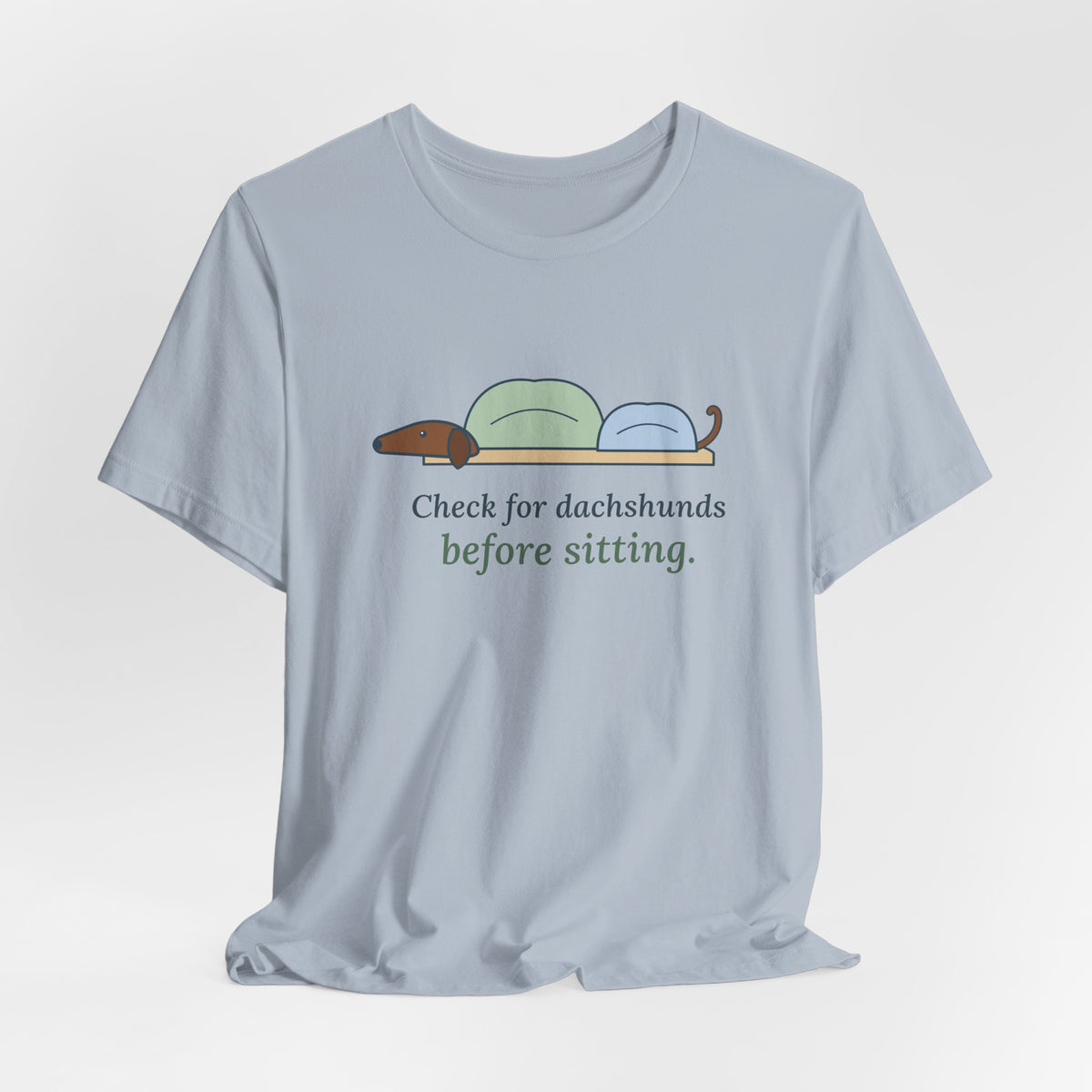 Dachshund T-Shirt - Check for Dachshunds Before Sitting Funny Doxie Tee