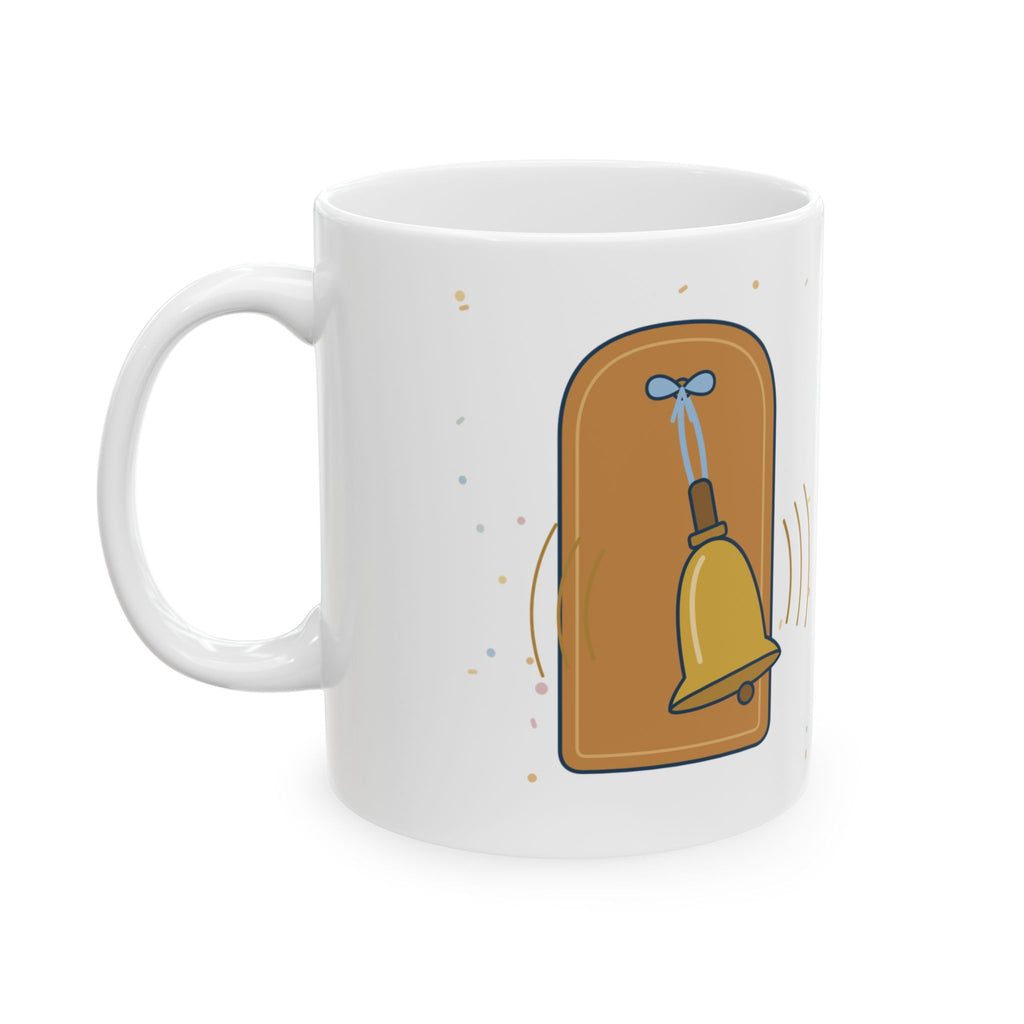 Oncology Nurse Coffee Mug - My Favorite Sound Is the Bell Nurse Thank You Mug