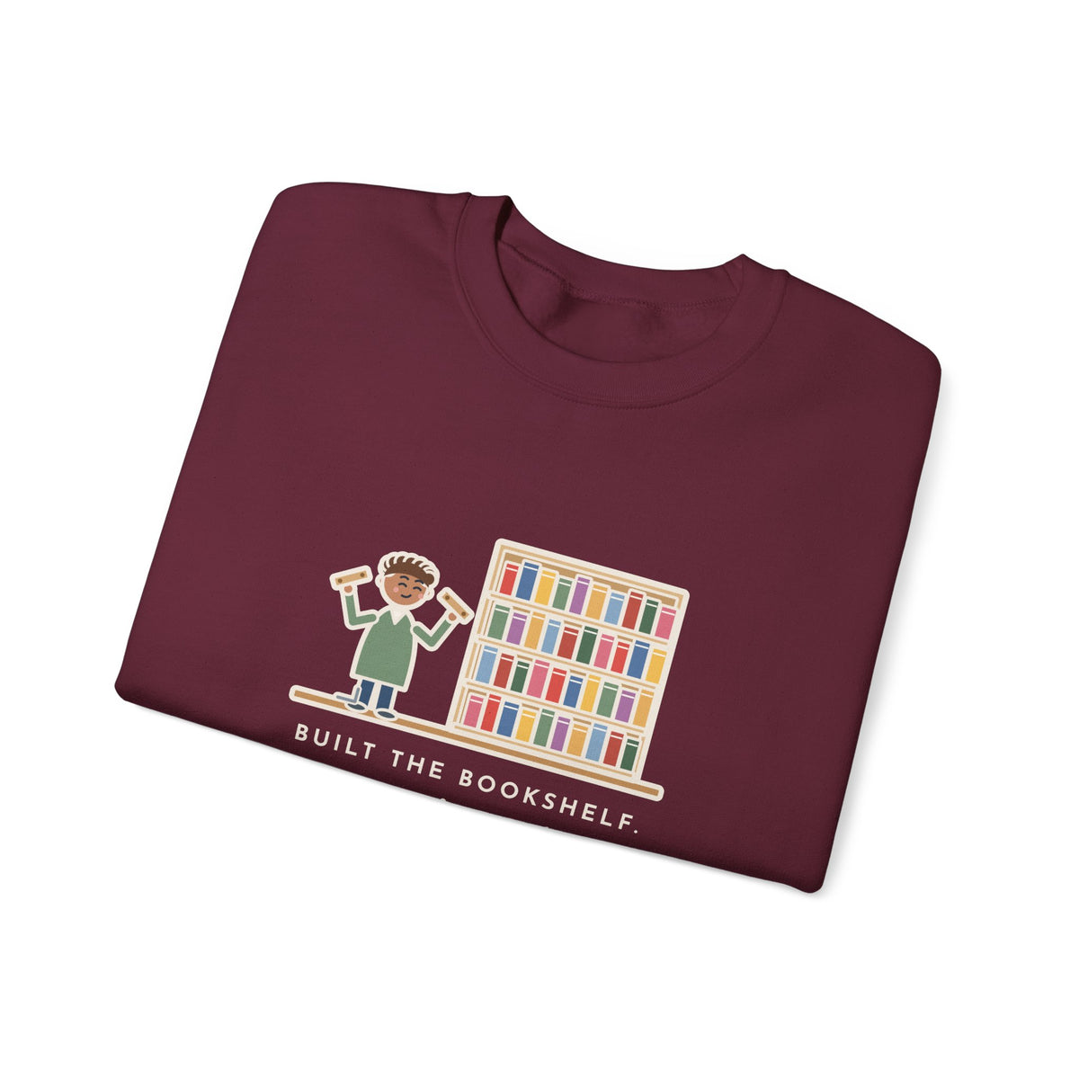 DIY Bookshelf Sweatshirt, Built It, Two Pieces Left Over, Holds Forty Books Anyway, Funny Finished Shelf Crewneck