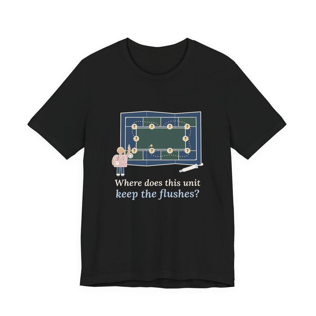 Float Nurse T-Shirt - Where Does This Unit Keep the Flushes? Float Pool Tee