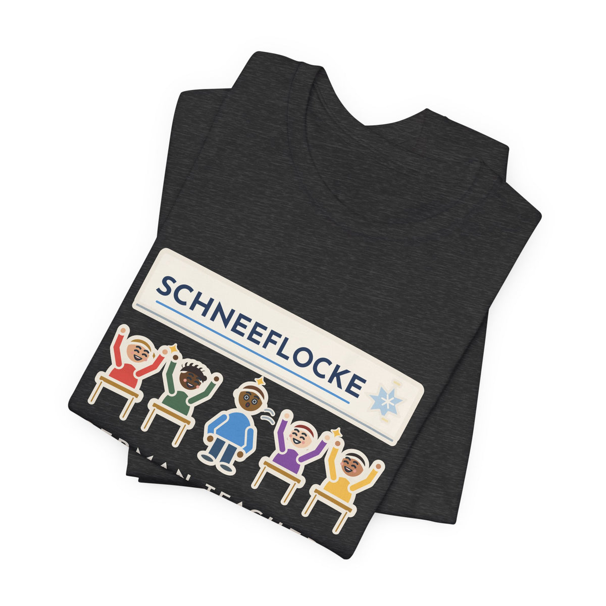 Funny German Teacher T-Shirt, Taught One Twelve-Letter Word, The Class Cheered When Somebody Finally Said It, Whiteboard Win Tee