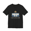 Court Reporter T-Shirt - I Can't Write a Nod Stenographer Humor Tee
