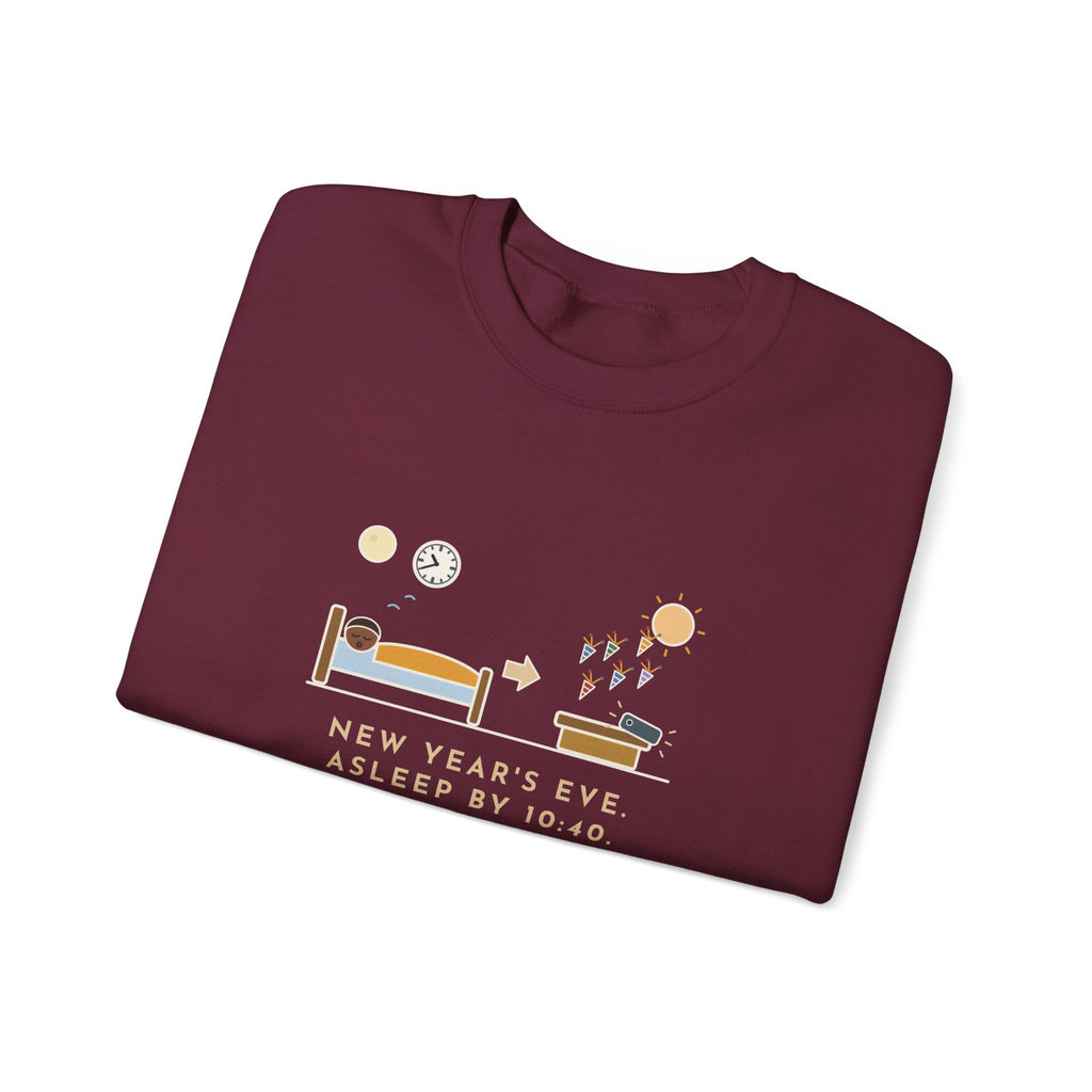 Funny New Year's Eve Crewneck Sweatshirt - Slept Through It, Forty Texts by Morning