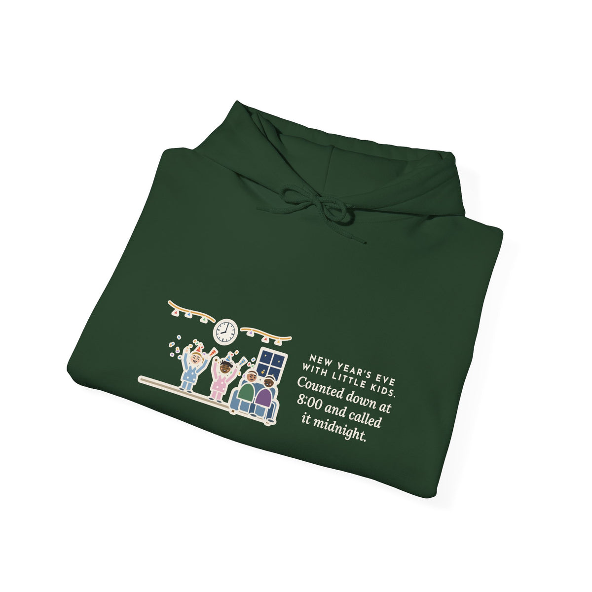 Funny New Year's Eve Hoodie, With Little Kids, Counted Down at 8:00 and Called It Midnight