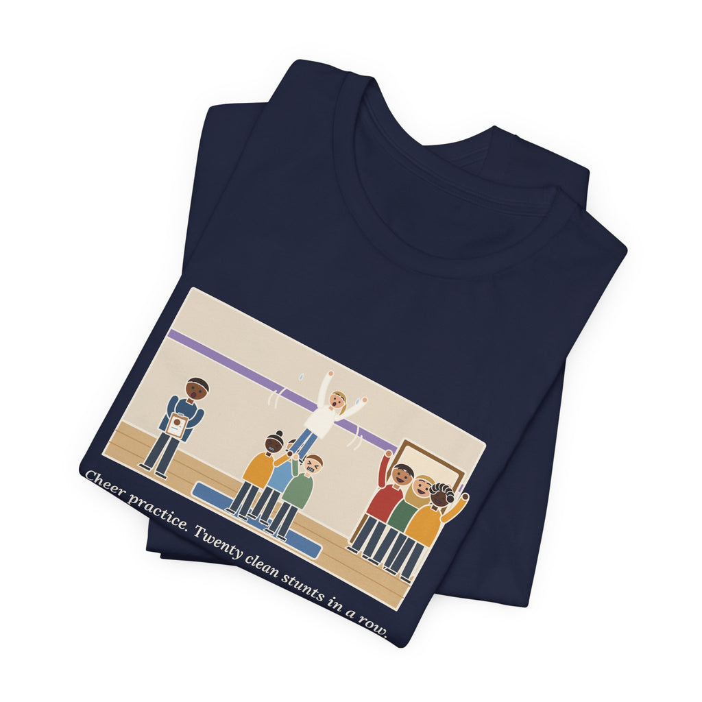 Funny Cheer Coach T-Shirt, Twenty Clean Stunts in a Row, Then the Parents Walked In, Practice Mat Tee