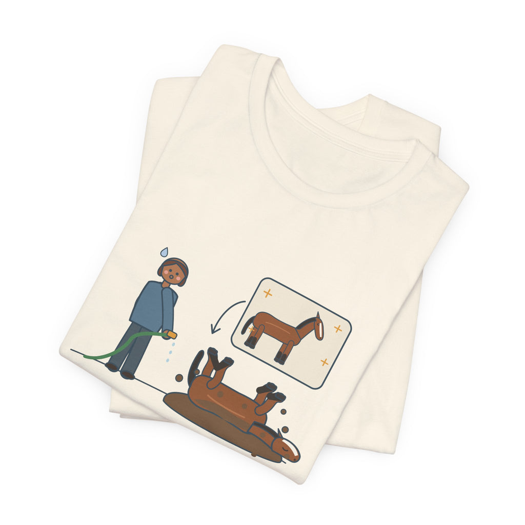 Horse Owner T-Shirt - Every Bath Ends in a Mud Roll Funny Horse Lover Tee