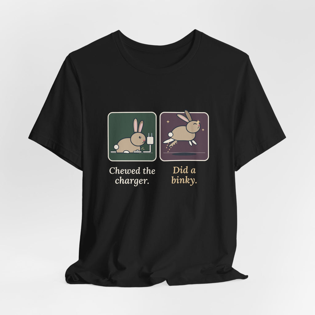 Pet Rabbits T-Shirt - Chewed the Charger. Did a Binky. Funny Bunny Owner Tee