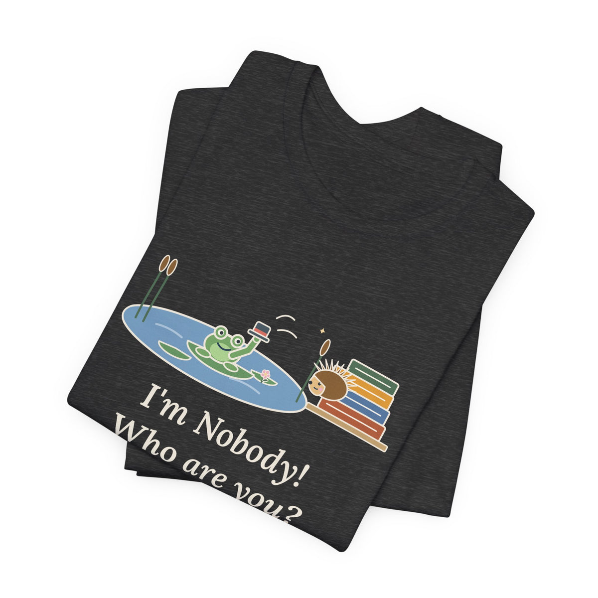 Dickinson Quote T-Shirt, I'm Nobody Poem, Literary Frog and Hedgehog Tee