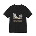 Mountain Biking T-Shirt - Cleaned the Rock Garden With Zero Witnesses. Funny MTB Tee