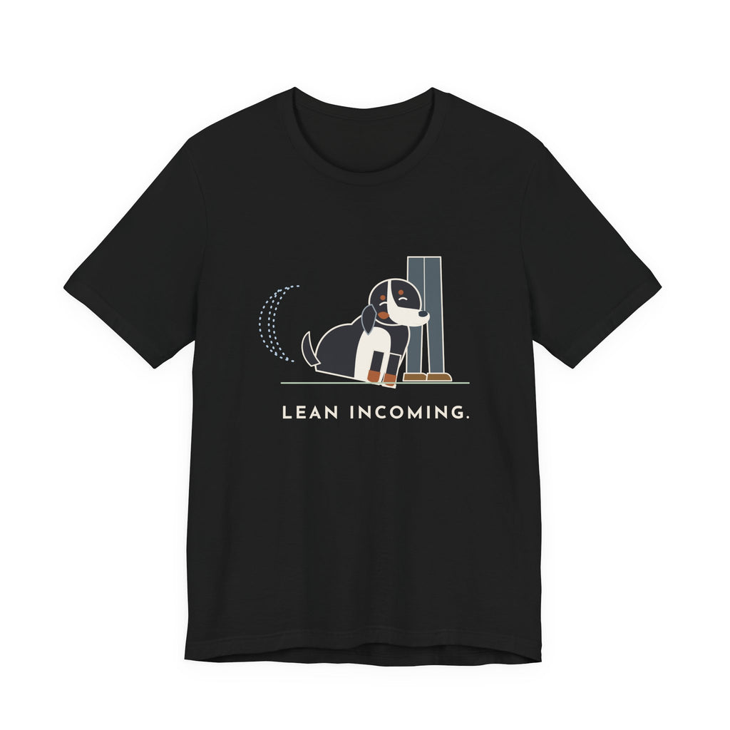 Bernese Mountain Dog T-Shirt - Lean Incoming Funny Berner Lean Tee