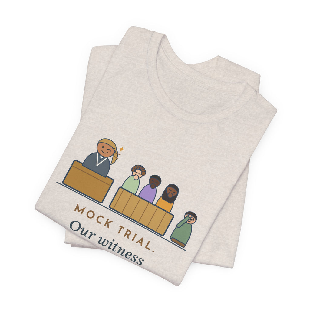 Mock Trial Coach T-Shirt - Our Witness Memorized Every Line, Then Winked at the Jury