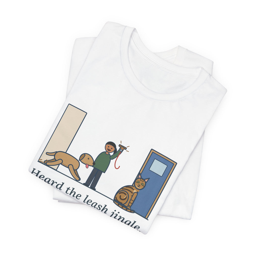 Sokoke Cat T-Shirt - Heard the Leash Jingle, Beat the Dog to the Door, Funny Cat Tee