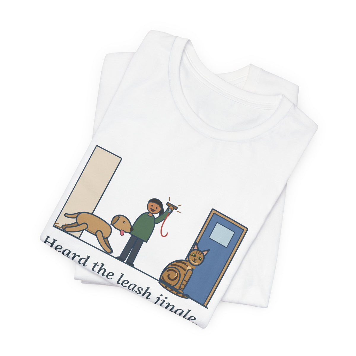 Sokoke Cat T-Shirt - Heard the Leash Jingle, Beat the Dog to the Door, Funny Cat Tee