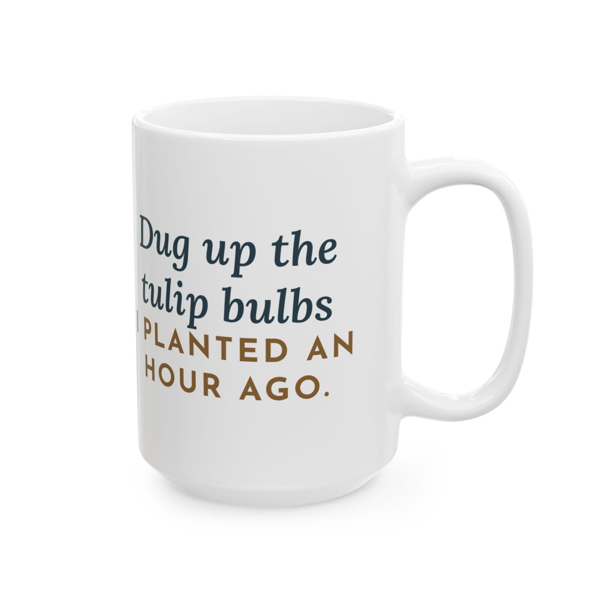Large 15oz Cairn Terrier Mug - Tulip Bulbs Dug Up Garden Dog Gift