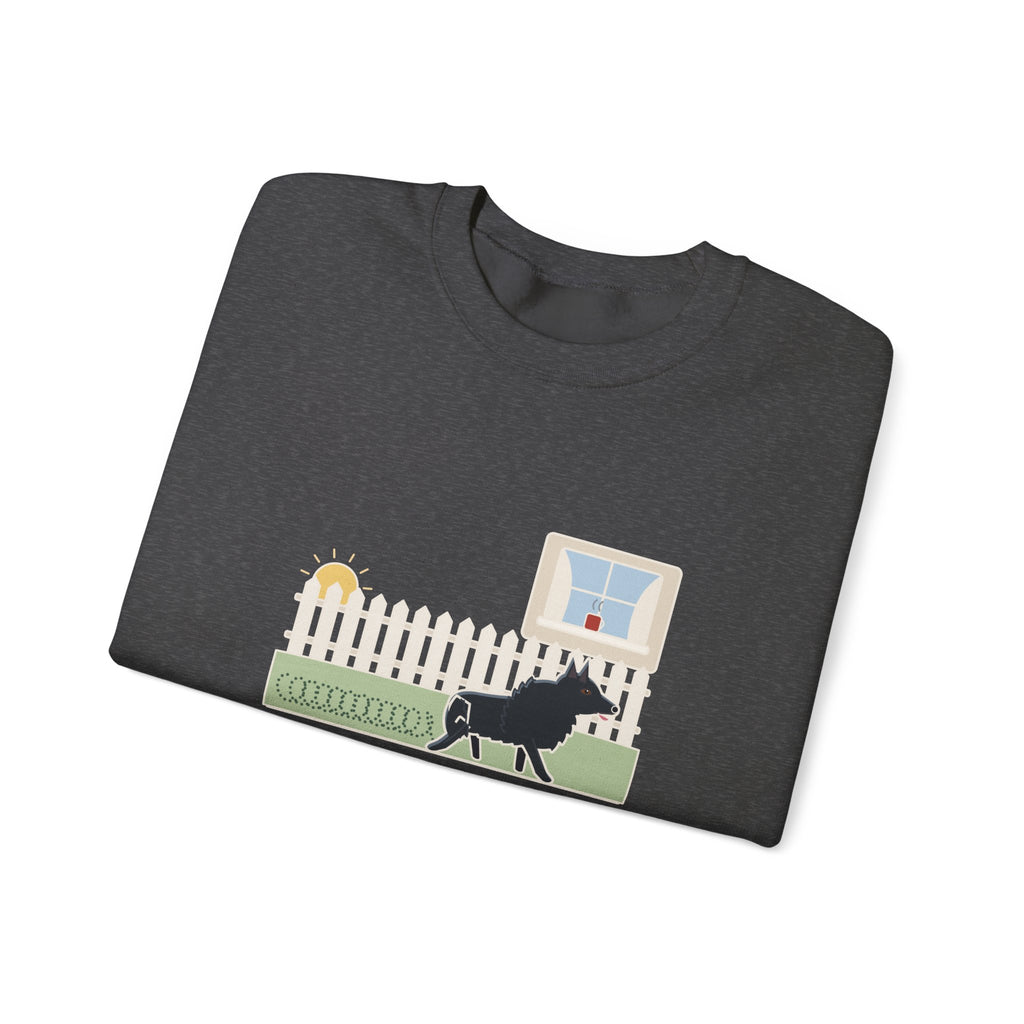 Schipperke Crewneck Sweatshirt - Patrolled the Fence Line Eleven Times Before Breakfast