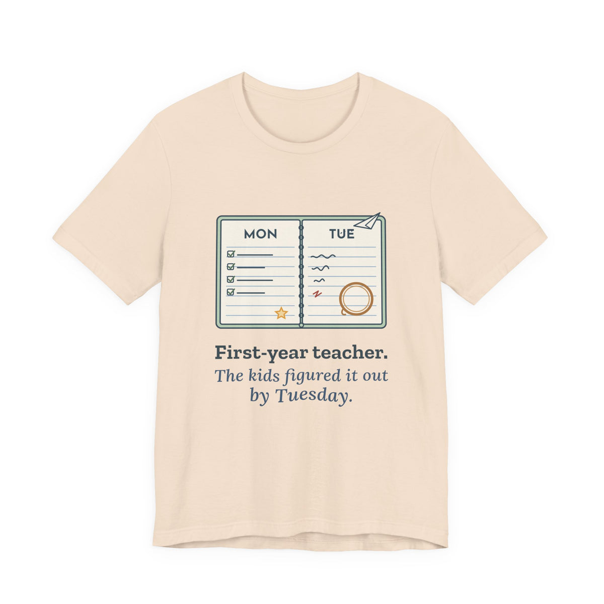 First-Year Teacher T-Shirt - The Kids Figured It Out by Tuesday Funny New Teacher Tee
