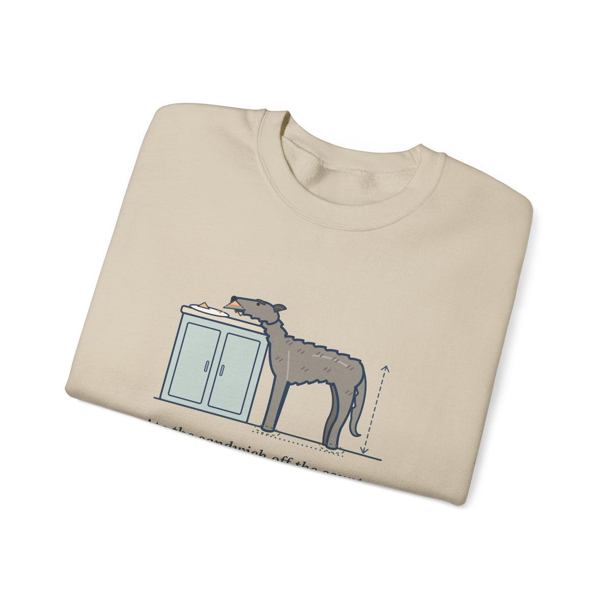 Irish Wolfhound Crewneck Sweatshirt - Sandwich Off the Counter Without Lifting a Paw