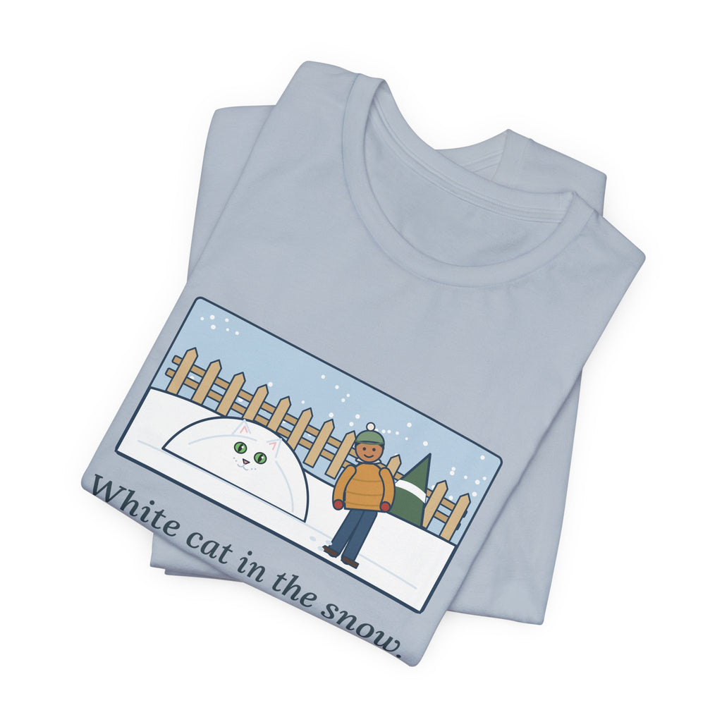 Funny White Cat T-Shirt, In the Snow, Found Her by the Pink Nose and the Green Eyes, Snowy Backyard Tee