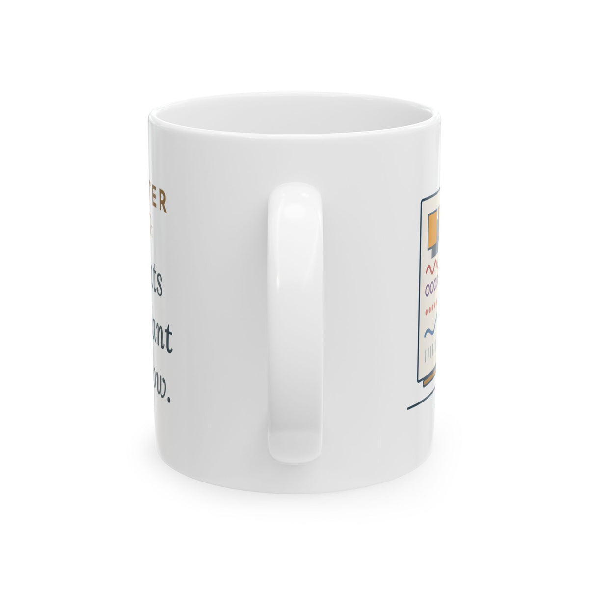 Graphic Design Teacher Coffee Mug 11oz - Eleven Fonts and One Giant Drop Shadow